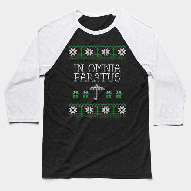 In Omnia Paratus Christmas Sweater Baseball T-Shirt by Stars Hollow Mercantile